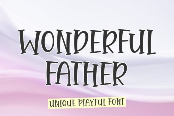 Wonderful Father: A Playful Script Font for Creative Design